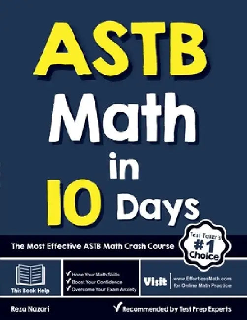 ASTB Math in 10 Days: The Most Effective ASTB Math Crash Course by Reza Nazari