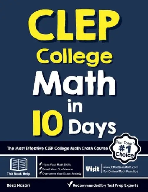 CLEP College Math in 10 Days: The Most Effective CLEP College Math Crash Course by Reza Nazari