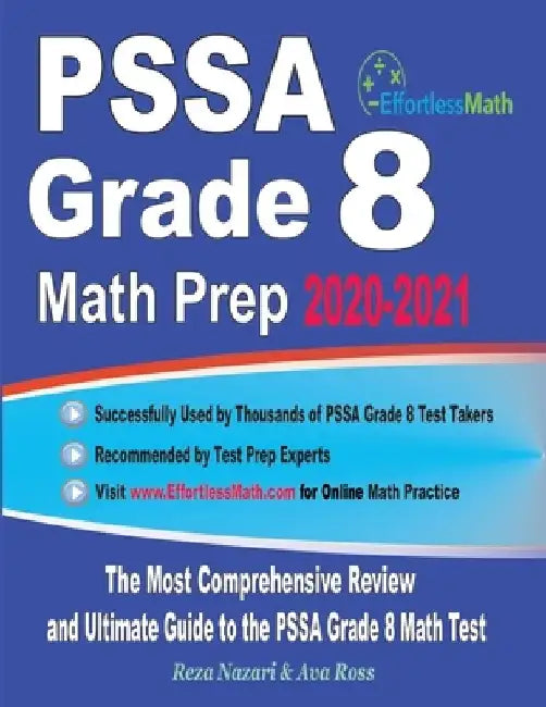 PSSA Grade 8 Math Prep 2020-2021: The Most Comprehensive Review and Ultimate Guide to the PSSA Grade 8 Math Test by Ava Ross