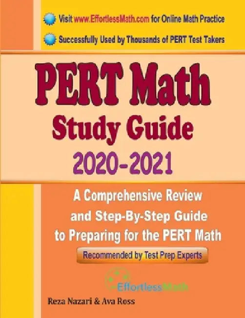 PERT Math Study Guide 2020 - 2021: A Comprehensive Review and Step-By-Step Guide to Preparing for the PERT Math by Ava Ross
