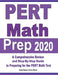 PERT Math Prep 2020: A Comprehensive Review and Step-By-Step Guide to Preparing for the PERT Math Test by Ava Ross