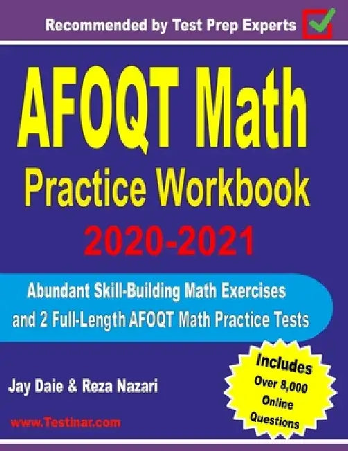 AFOQT Math Practice Workbook 2020-2021: Abundant Skill-Building Math Exercises and 2 Full-Length AFOQT Math Practice Tests by Reza Nazari