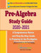 Pre-Algebra Study Guide 2020 - 2021: A Comprehensive Review and Step-By-Step Guide to Preparing for the Pre-Algebra by Ava Ross