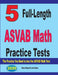 5 Full-Length ASVAB Math Practice Tests: The Practice You Need to Ace the ASVAB Math Test by Ava Ross