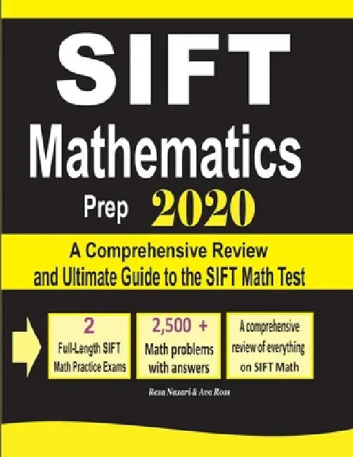 SIFT Mathematics Prep 2020: A Comprehensive Review and Ultimate Guide to the SIFT Math Test by Ava Ross