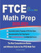 FTCE Math Prep 2020-2021: The Most Comprehensive Review and Ultimate Guide to the FTCE General Knowledge Math Test by Ava Ross