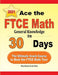 Ace the FTCE General Knowledge Math in 30 Days: The Ultimate Crash Course to Beat the FTCE Math Test by Ava Ross