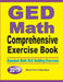GED Math Comprehensive Exercise Book: Abundant Math Skill Building Exercises by Michael Smith