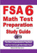 FSA 6 Math Test Preparation and Study Guide: The Most Comprehensive Prep Book with Two Full-Length FSA Math Tests by Michael Smith