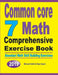 Common Core 7 Math Comprehensive Exercise Book: Abundant Math Skill Building Exercises by Michael Smith