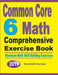 Common Core 6 Math Comprehensive Exercise Book: Abundant Math Skill Building Exercises by Michael Smith