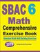 SBAC 6 Math Comprehensive Exercise Book: Abundant Math Skill Building Exercises by Michael Smith
