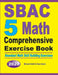 SBAC 5 Math Comprehensive Exercise Book: Abundant Math Skill Building Exercises by Michael Smith