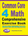 Common Core 4 Math Comprehensive Exercise Book: Abundant Math Skill Building Exercises by Michael Smith