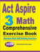 ACT Aspire 3 Math Comprehensive Exercise Book: Abundant Math Skill Building Exercises by Michael Smith