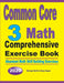 Common Core 3 Math Comprehensive Exercise Book: Abundant Math Skill Building Exercises by Michael Smith