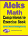 ALEKS Math Comprehensive Exercise Book: Abundant Math Skill Building Exercises by Michael Smith, Reza Nazari