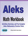 ALEKS Math Workbook: Exercises, Activities, and Two Full-Length ALEKS Math Practice Tests by Michael Smith, Reza Nazari
