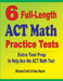 6 Full-Length ACT Math Practice Tests: Extra Test Prep to Help Ace the ACT Math Test by Michael Smith