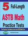 5 Full-Length ASTB Math Practice Tests: The Practice You Need to Ace the ASTB Math Test by Ava Ross