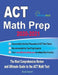 ACT Math Prep 2020-2021: The Most Comprehensive Review and Ultimate Guide to the ACT Math Test by Reza Nazari