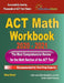 ACT Math Workbook 2020 - 2021: The Most Comprehensive Review for the ACT Math Test by Reza Nazari