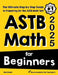 ASTB Math for Beginners: The Ultimate Step by Step Guide to Preparing for the ASTB Math Test by Reza Nazari