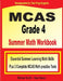 MCAS Grade 4 Summer Math Workbook: Essential Summer Learning Math Skills plus Two Complete MCAS Math Practice Tests by Michael Smith