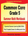 Common Core Grade 5 Summer Math Workbook: Essential Summer Learning Math Skills plus Two Complete Common Core Math Practice Tests by Michael Smith