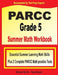 PARCC Grade 5 Summer Math Workbook: Essential Summer Learning Math Skills plus Two Complete PARCC Math Practice Tests by Michael Smith