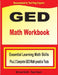 GED Math Workbook: Essential Learning Math Skills Plus Two Complete GED Math Practice Tests by Michael Smith