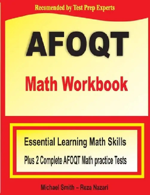 AFOQT Math Workbook: Essential Learning Math Skills plus Two Complete AFOQT Math Practice Tests by Michael Smith