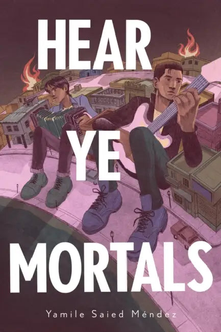 Hear Ye Mortals by Yamile Saied Méndez
