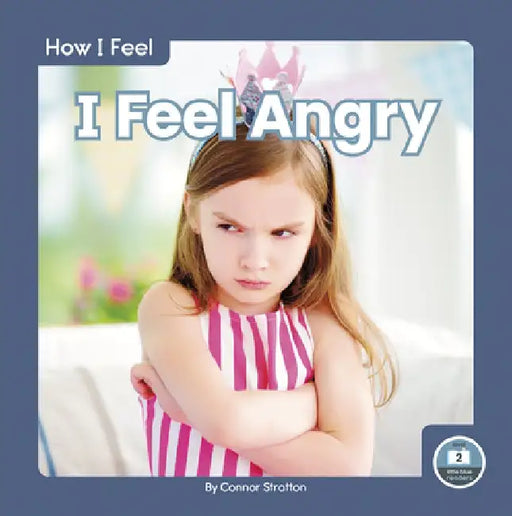I Feel Angry by Connor Stratton