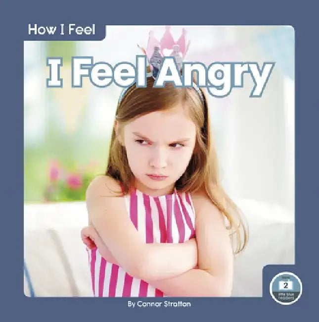 I Feel Angry by Connor Stratton
