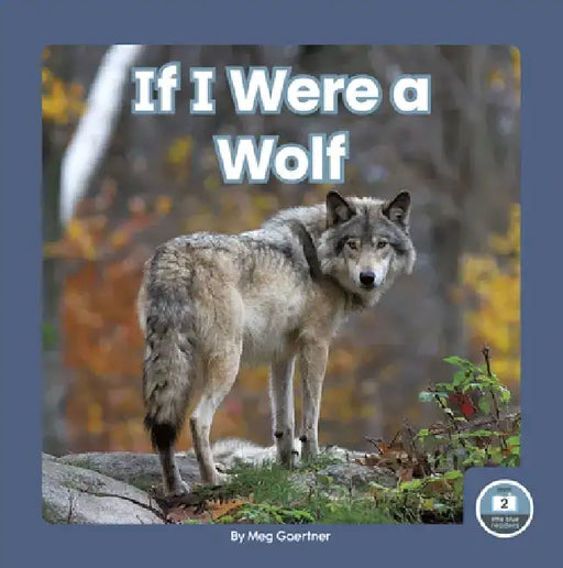 If I Were a Wolf by Meg Gaertner