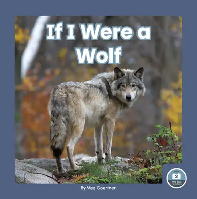If I Were a Wolf by Meg Gaertner