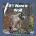 If I Were a Wolf by Meg Gaertner