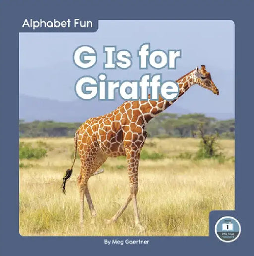 G Is for Giraffe by Meg Gaertner