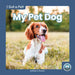 My Pet Dog by Brienna Rossiter