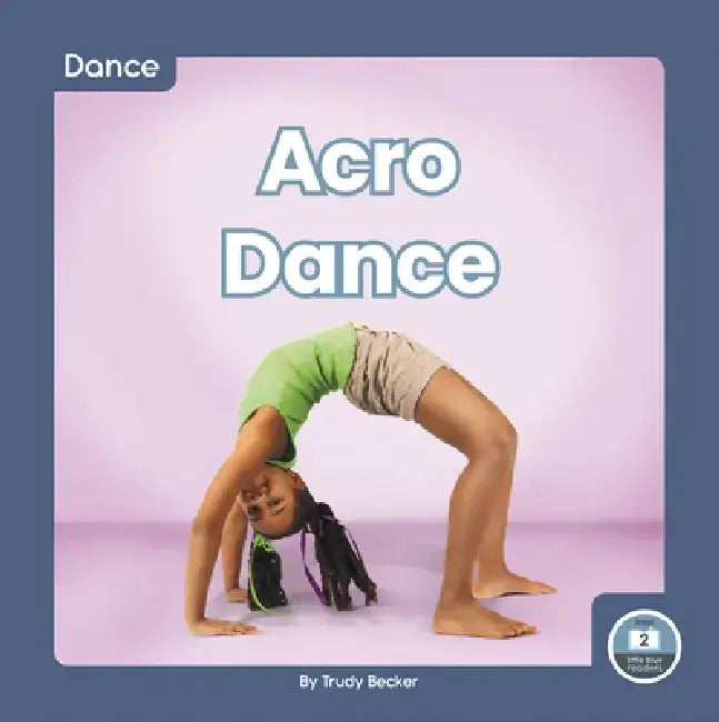 Acro Dance by Trudy Becker