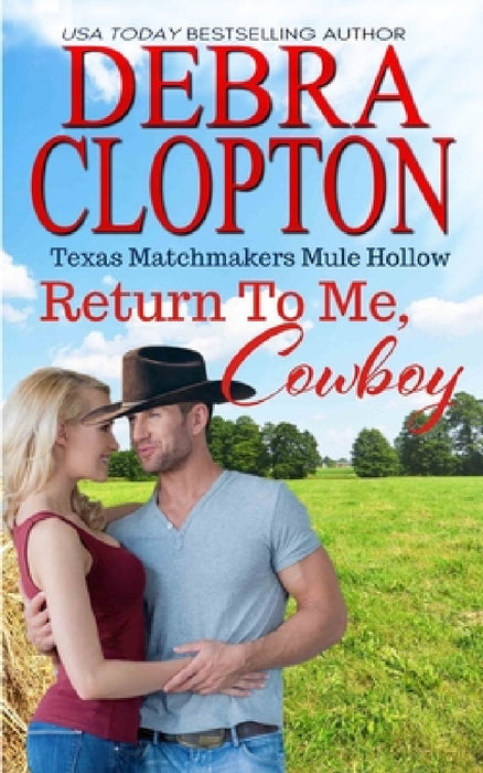 Return To Me, Cowboy by Debra Clopton
