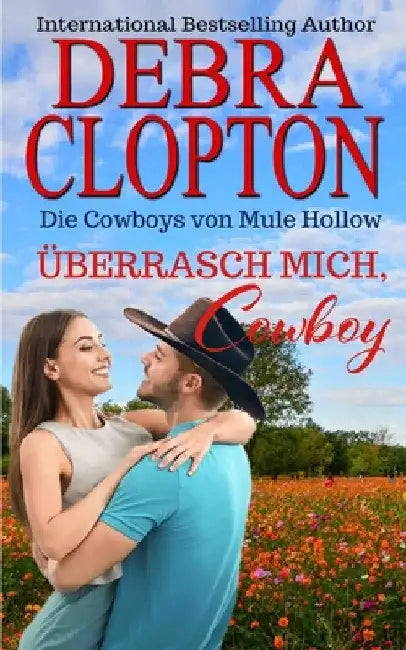 Überrasch Mich, Cowboy by Debra Clopton