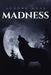 Madness by Aurore Muse