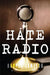 Hate Radio by Harper Jameson