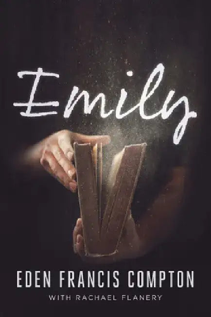 Emily by Eden Francis Compton