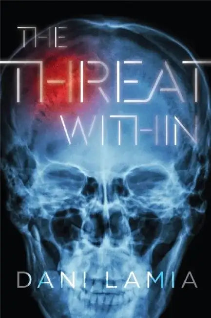 The Threat Within by Dani Lamia