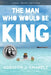 The Man Who Would Be King by Addison J. Chapple