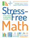 Stress-Free Math: A Visual Guide to Acing Math in Grades 4-9 by Theresa R. Fitzgerald
