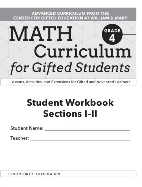 Math Curriculum for Gifted Students: Lessons, Activities, and Extensions for Gifted and Advanced Learners, Student Workbooks, Sections I-II (Set of 5) by Clg Of William And Mary/C